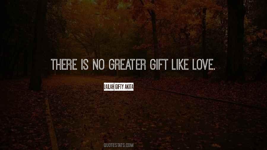 There's No Greater Love Quotes #1493559