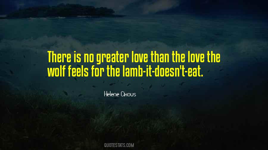 There's No Greater Love Quotes #1636826
