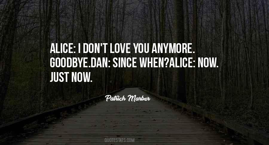 There's No Love Anymore Quotes #98592