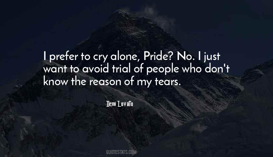 There's No Reason To Cry Quotes #1200003