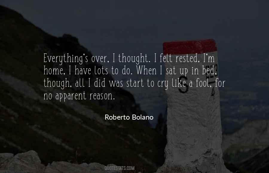 There's No Reason To Cry Quotes #227729