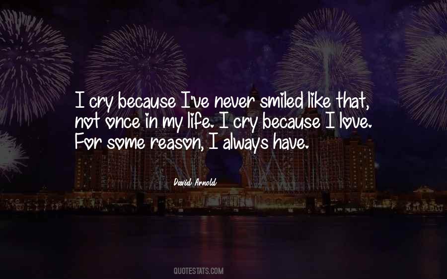 There's No Reason To Cry Quotes #818001