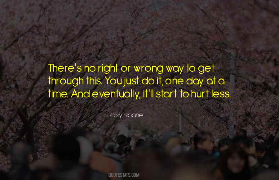 There's No Right Way Quotes #1721798