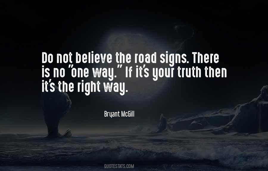 There's No Right Way Quotes #322085