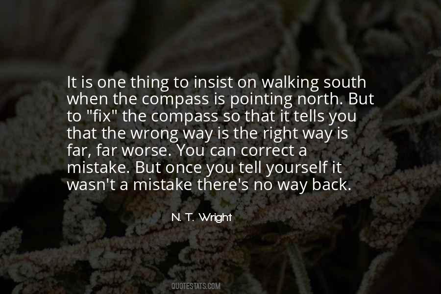 There's No Right Way Quotes #861171