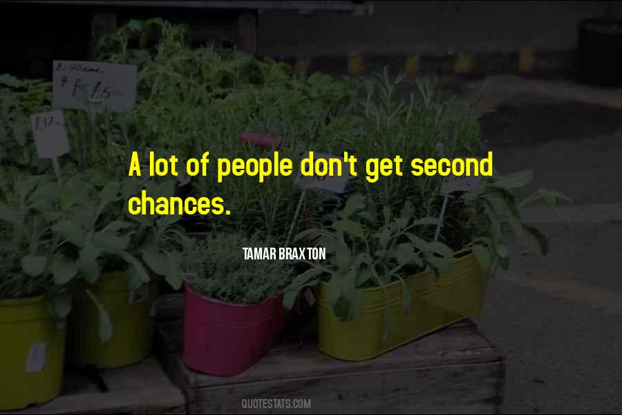 There's No Second Chances Quotes #263388