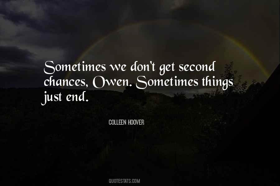 There's No Second Chances Quotes #414517