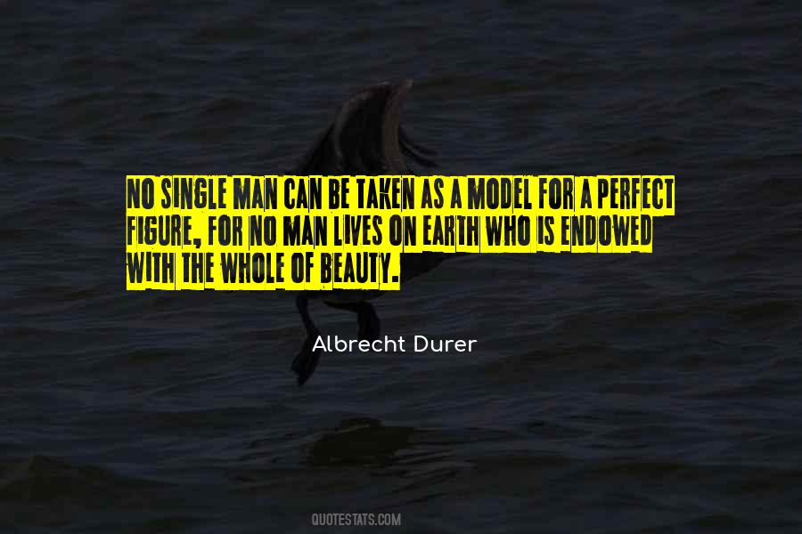 There's No Such Thing As A Perfect Man Quotes #2978
