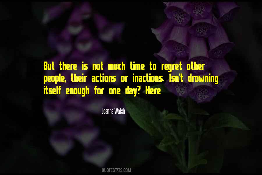 There's Not Enough Time Quotes #465868