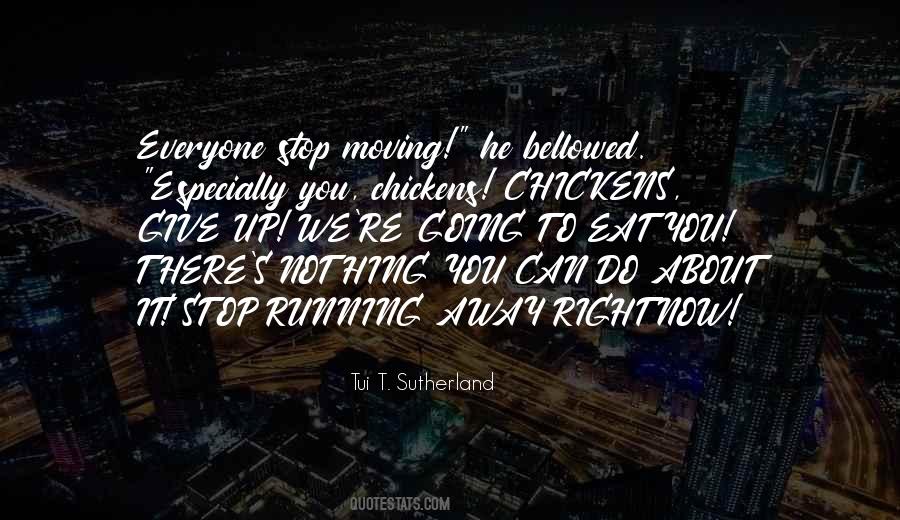 There's Nothing You Can Do Quotes #1442014