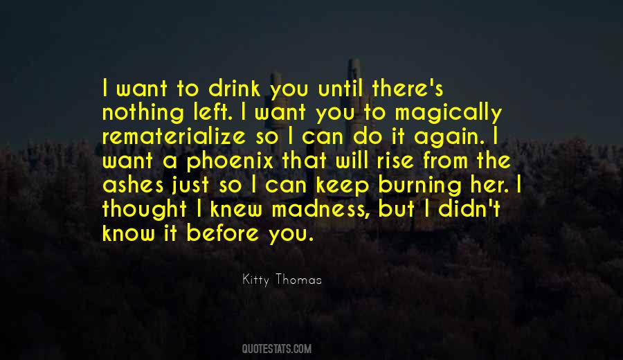 There's Nothing You Can Do Quotes #260619