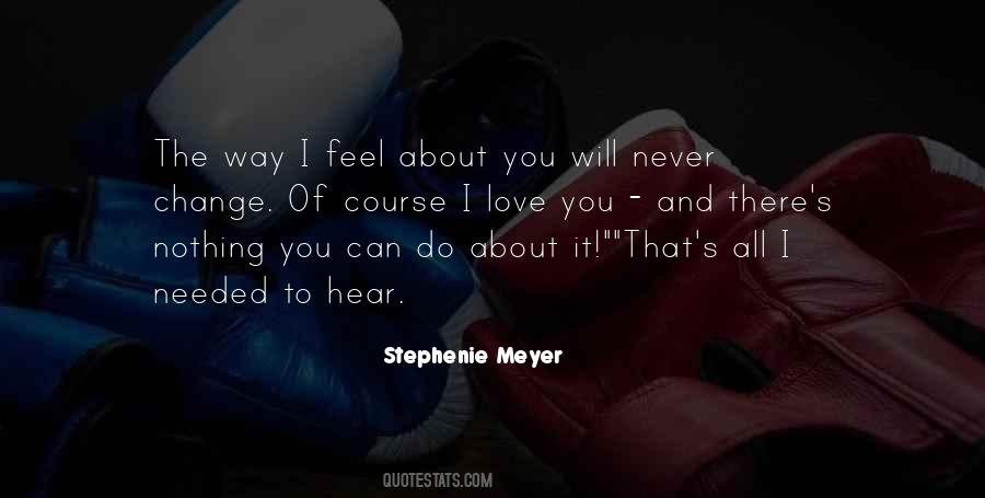 There's Nothing You Can Do Quotes #420400
