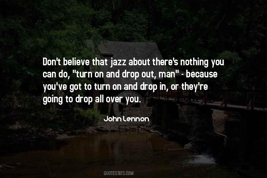 There's Nothing You Can Do Quotes #886534