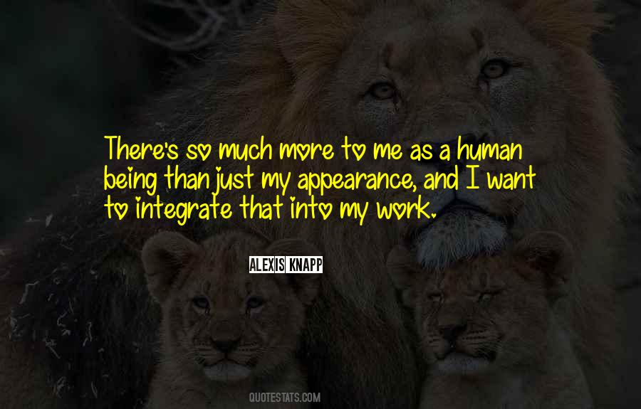 There's So Much More To Me Quotes #530345