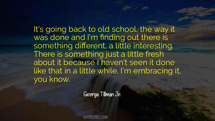 There's Something Different About You Quotes #1350855