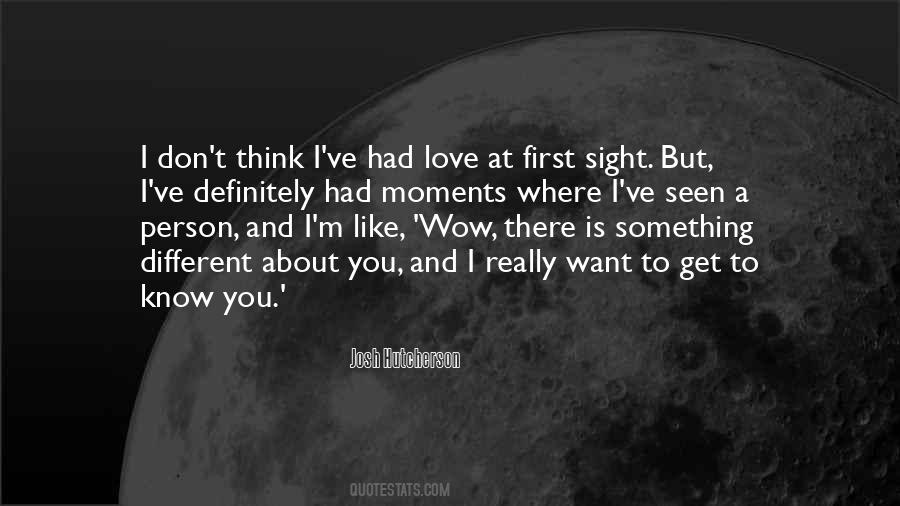 There's Something Different About You Quotes #1417598