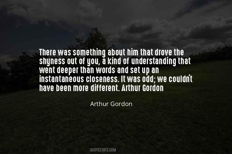 There's Something Different About You Quotes #314340