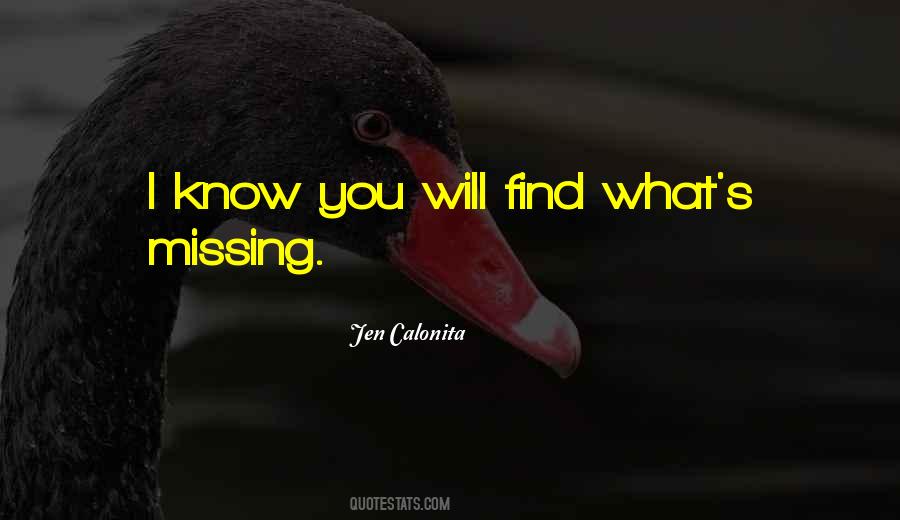 There's Something Missing In My Life Quotes #82195