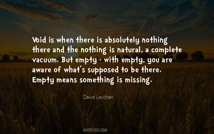 There's Something Missing Quotes #1019335