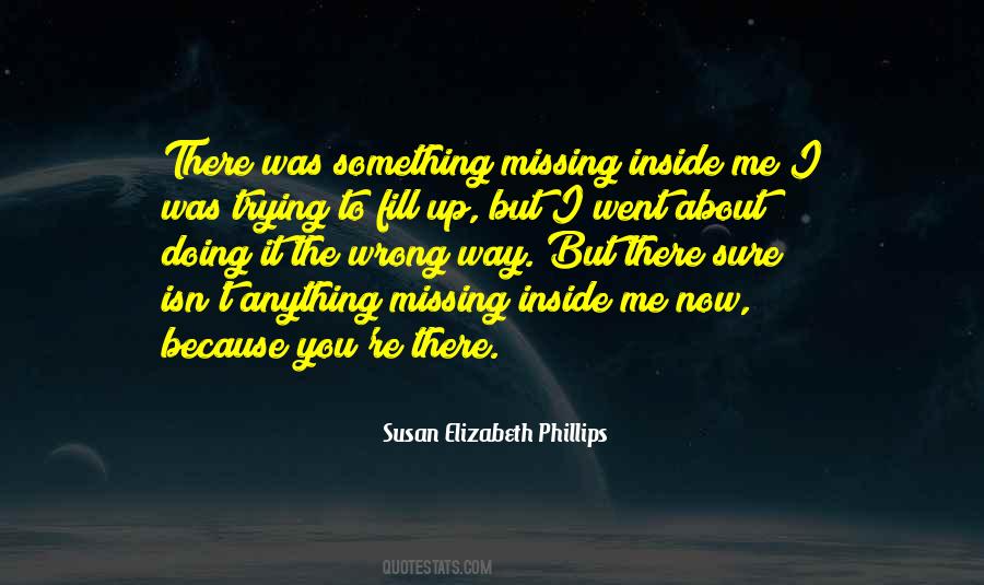 There's Something Missing Quotes #1318484