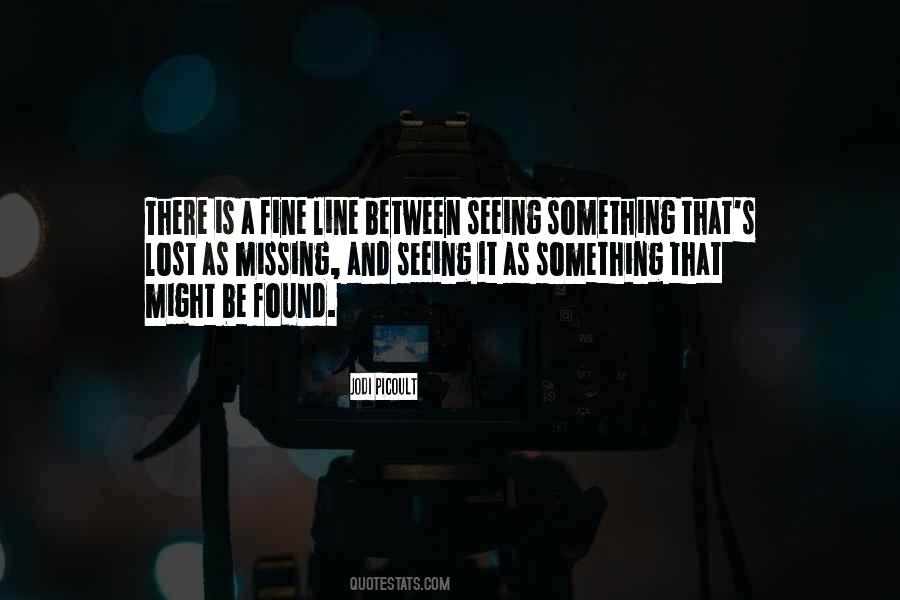 There's Something Missing Quotes #603373