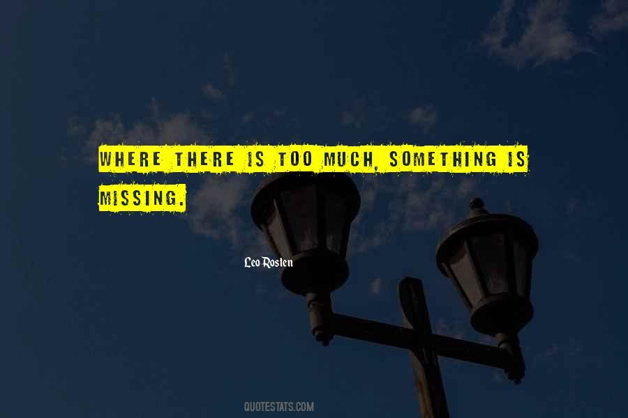 There's Something Missing Quotes #944474