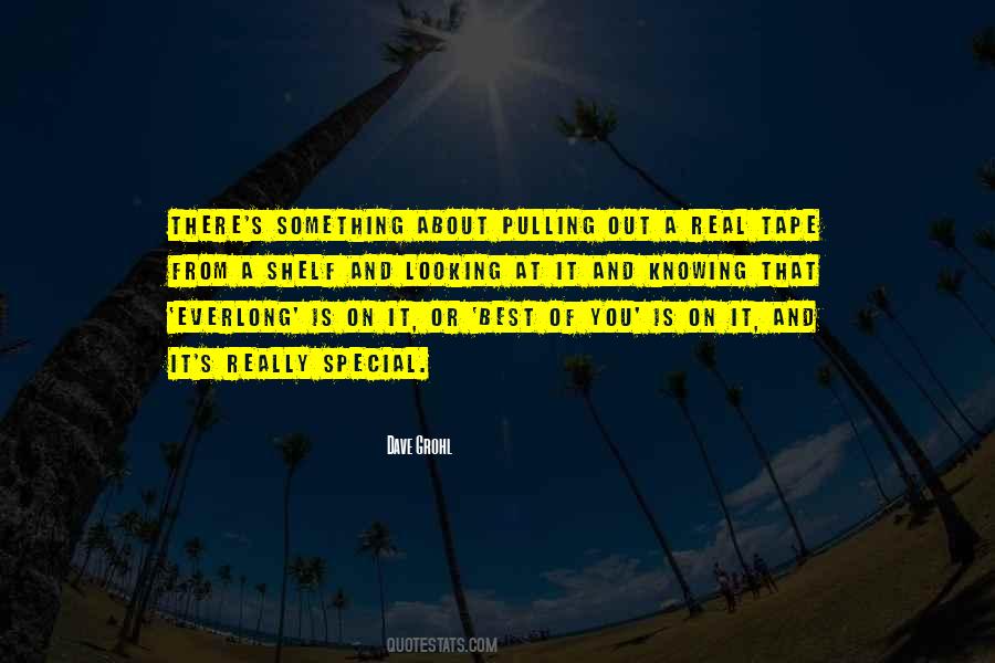 There's Something Special About You Quotes #1415105 There's Something Special About You Quotes #1415105