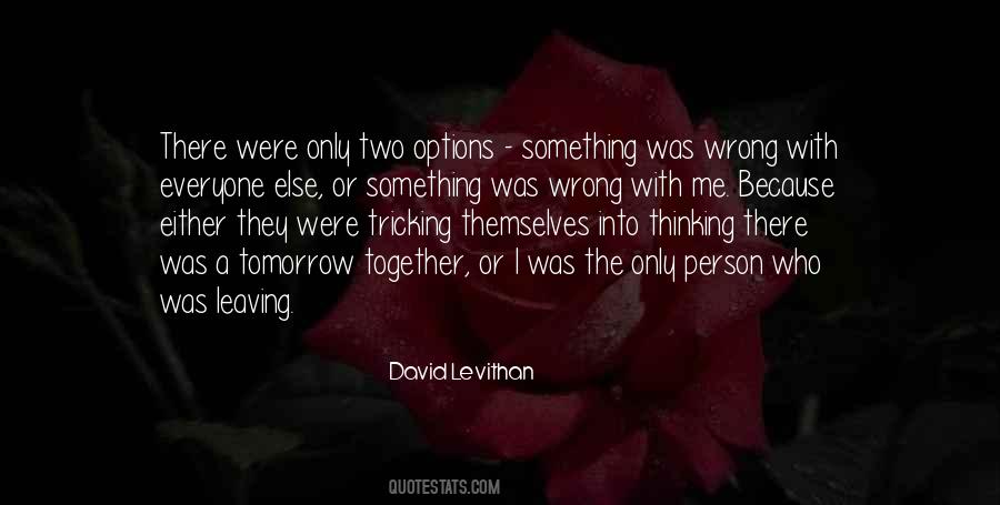 There's Something Wrong With Me Quotes #390219