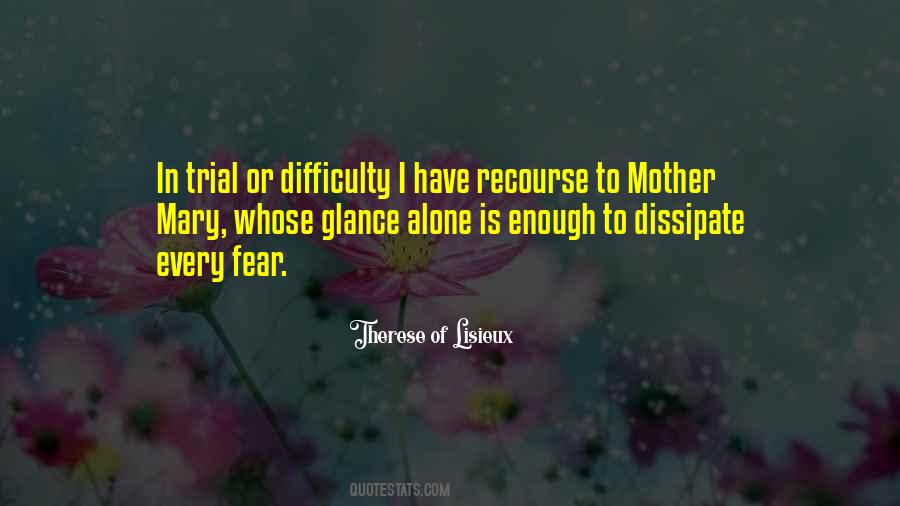 Therese Lisieux Quotes #482597