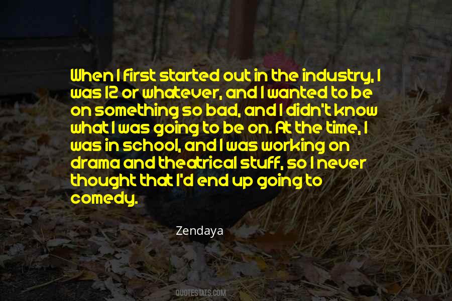 Quotes About Zendaya #607084