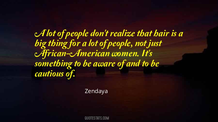 Quotes About Zendaya #94546