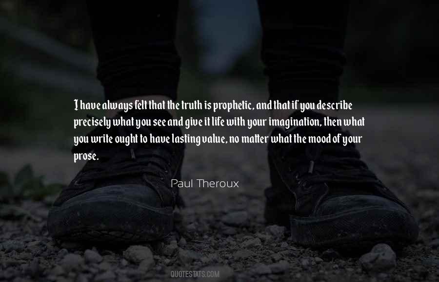 Theroux Quotes #10574