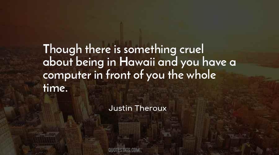 Theroux Quotes #272314