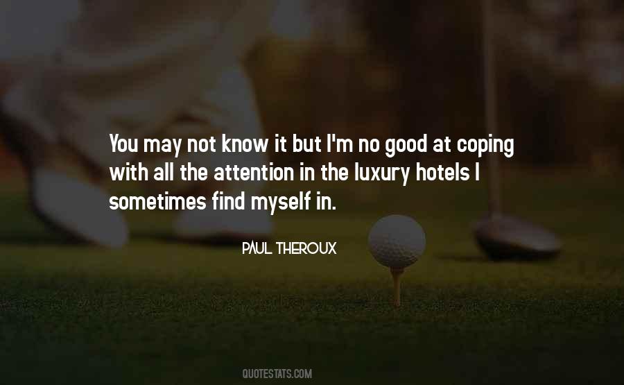 Theroux Quotes #80366