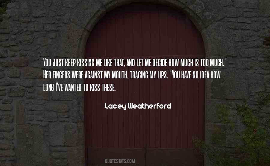 These Lips Quotes #226375