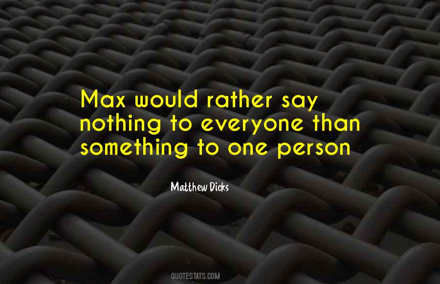 Quotes About Max #1151492