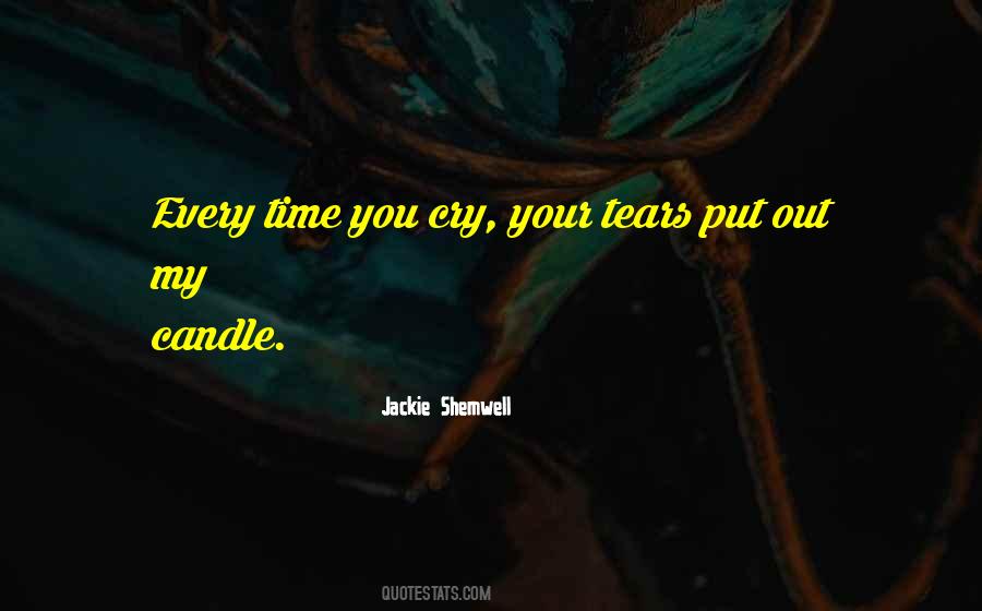 These Tears I Cry Quotes #88339