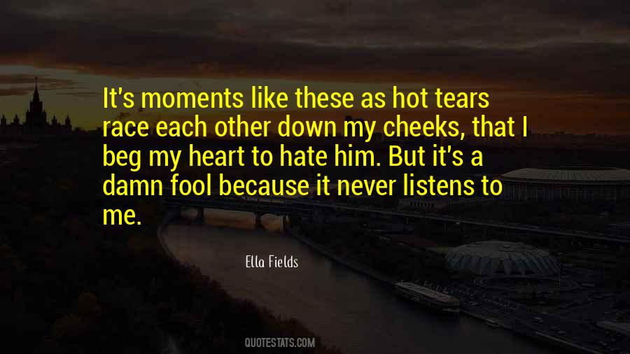 These Tears Quotes #1242372
