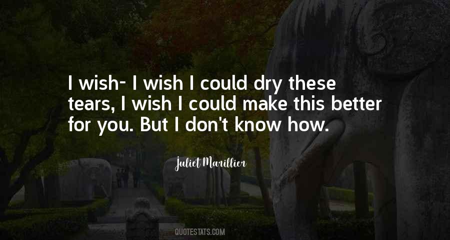 These Tears Quotes #1495847