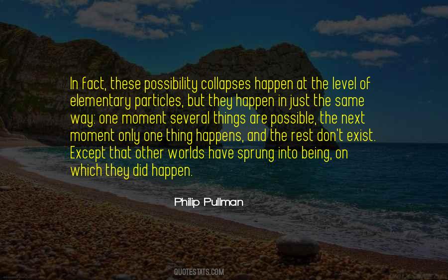 These Things Happen Quotes #1021071