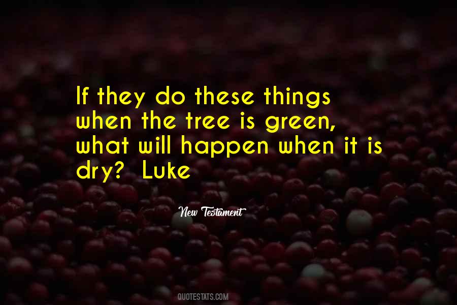 These Things Happen Quotes #391803