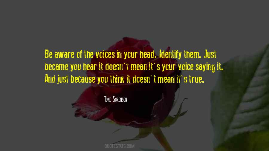 These Voices In My Head Quotes #236144