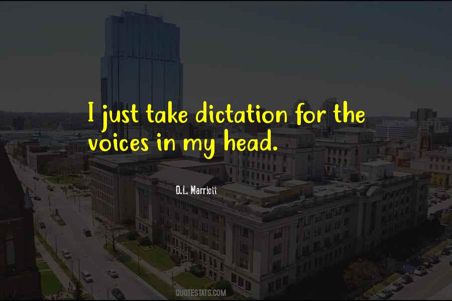 These Voices In My Head Quotes #312626