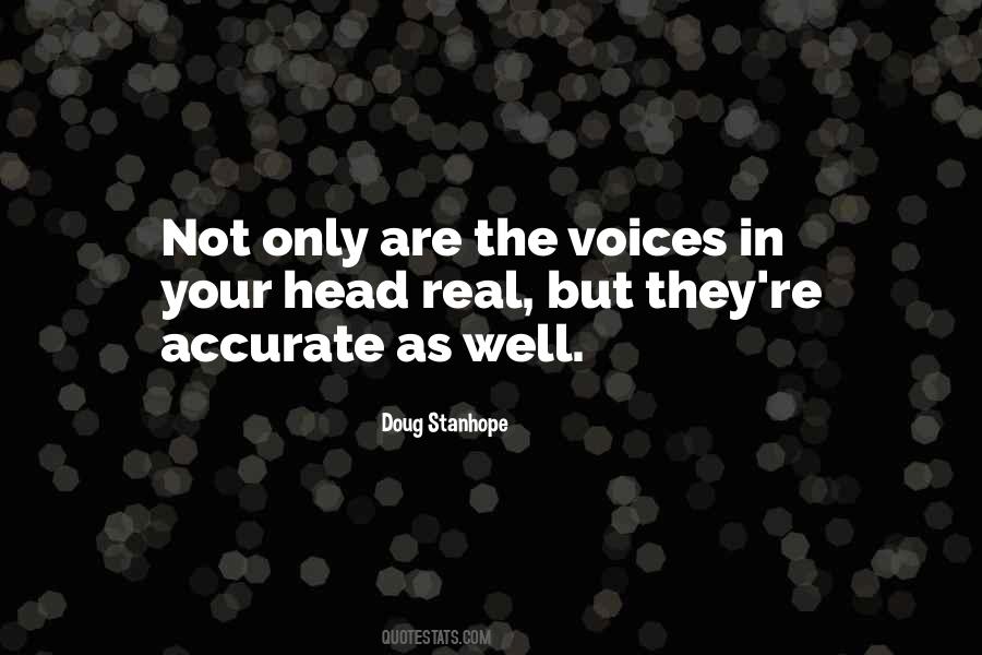 These Voices In My Head Quotes #456843
