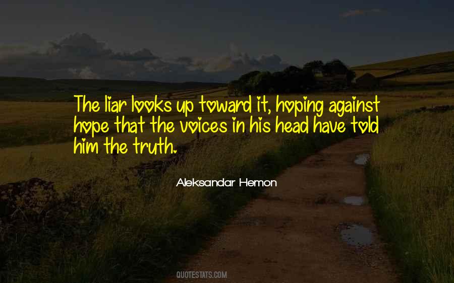 These Voices In My Head Quotes #504912