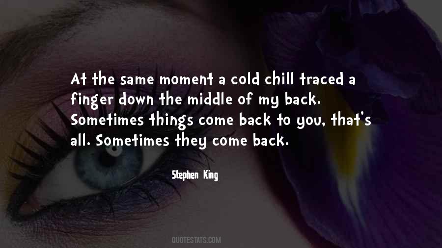They All Come Back Quotes #1030249