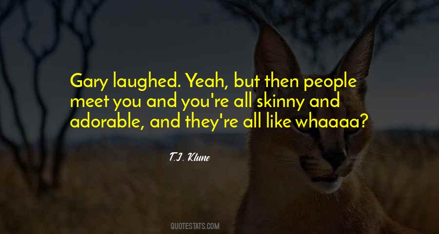 They All Laughed Quotes #1602855