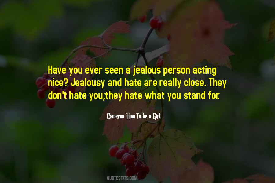 They Are Jealous Quotes #1629565