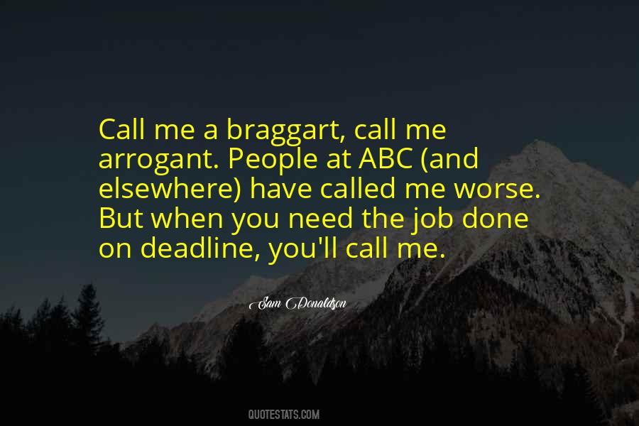 They Call Me Arrogant Quotes #118465