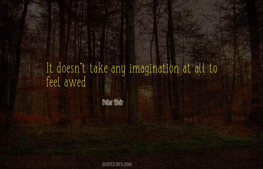 Quotes About Awed #685514